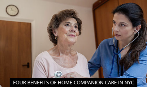 Four Benefits of Home Companion Care in NYC
