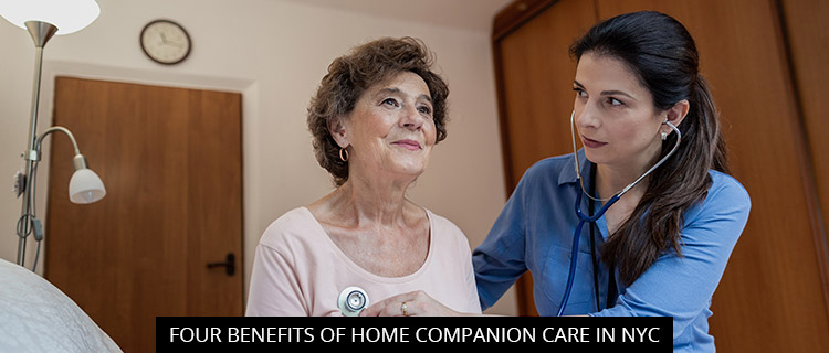 Four Benefits of Home Companion Care in NYC