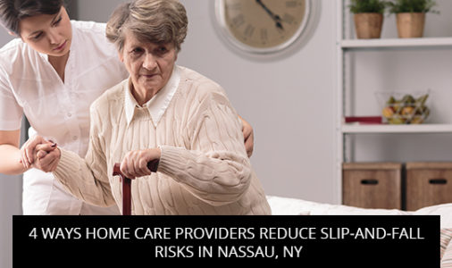 4 Ways Home Care Providers Reduce Slip-And-Fall Risks In Nassau, NY
