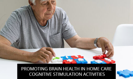 Promoting Brain Health in Home Care Cognitive Stimulation Activities